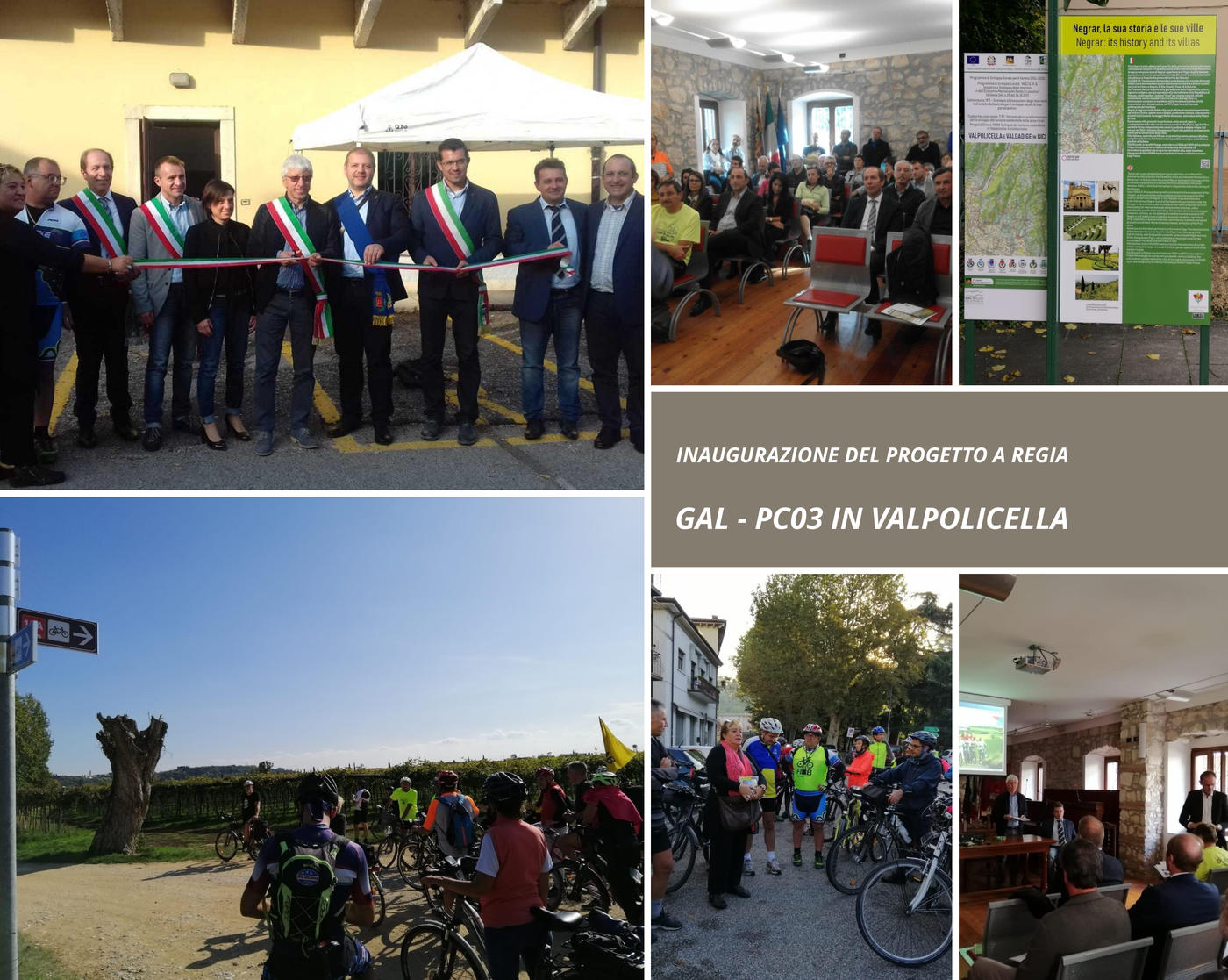 Domenica 20 ottobre si è svolto a Negrar l'inaugurazione del progetto a Regia GAL- PC03  “Sviluppo del turismo sostenibile in Valpolicella - Il Cicloturismo” 